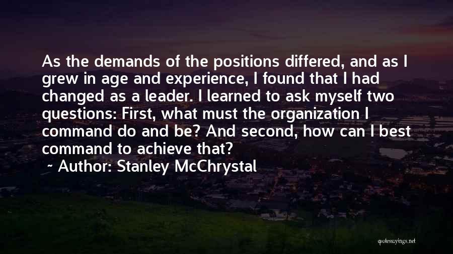 An Experience Changed You Quotes By Stanley McChrystal