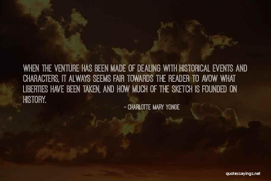 An Historical Sketch Quotes By Charlotte Mary Yonge An Historical Sketch Quotes By Charlotte Mary Yonge
