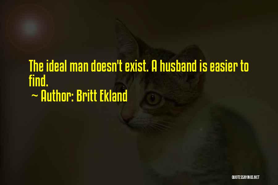 An Ideal Husband Quotes By Britt Ekland