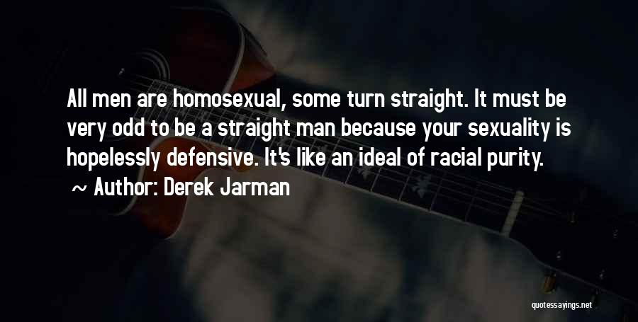 An Ideal Man Quotes By Derek Jarman