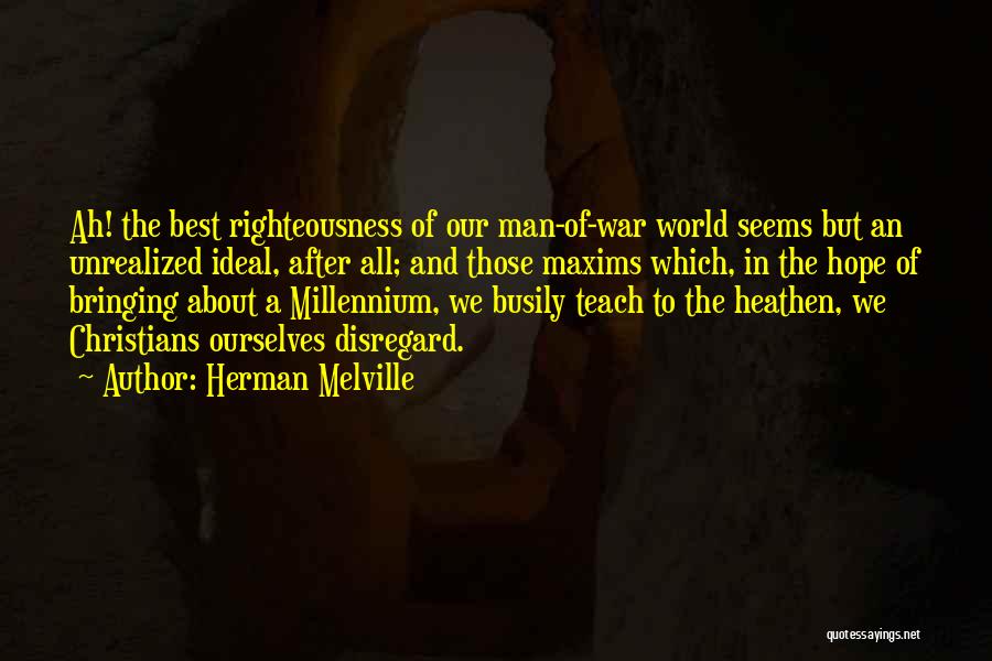 An Ideal Man Quotes By Herman Melville