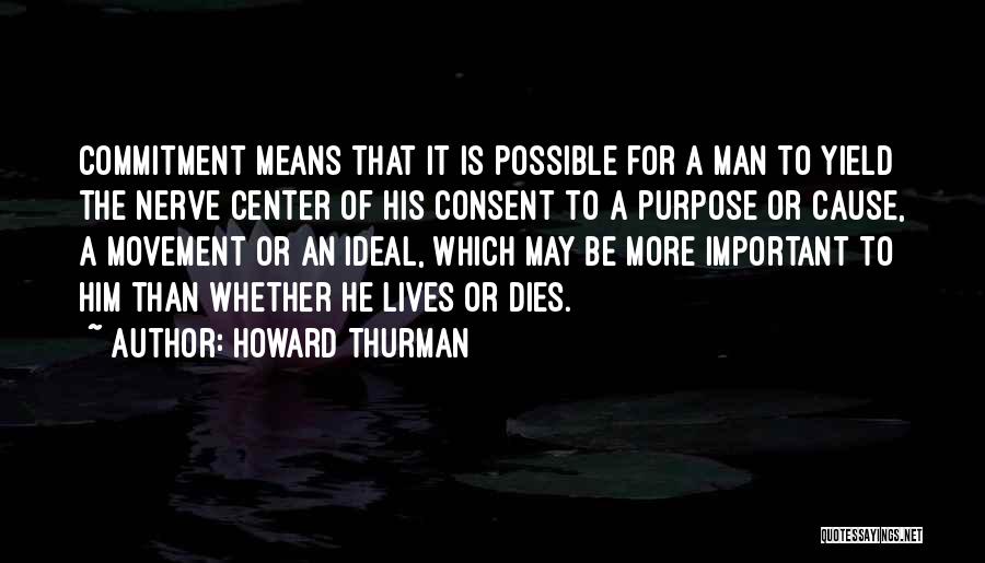 An Ideal Man Quotes By Howard Thurman