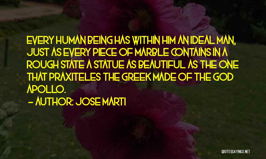 An Ideal Man Quotes By Jose Marti