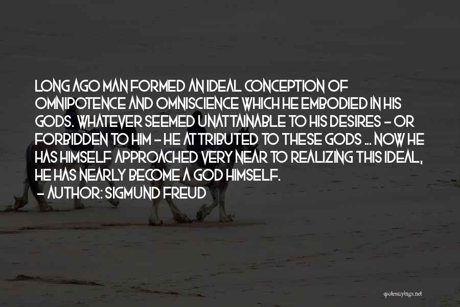 An Ideal Man Quotes By Sigmund Freud