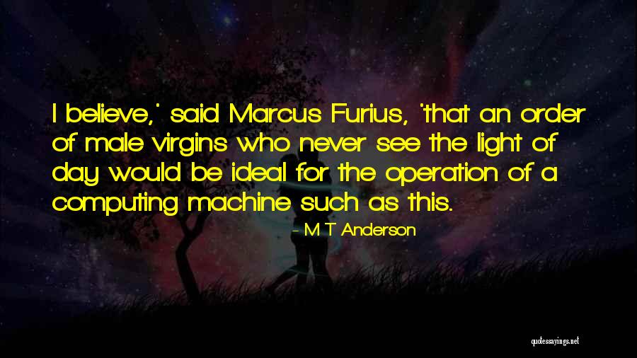 An Ideal Quotes By M T Anderson An Ideal Quotes By M T Anderson