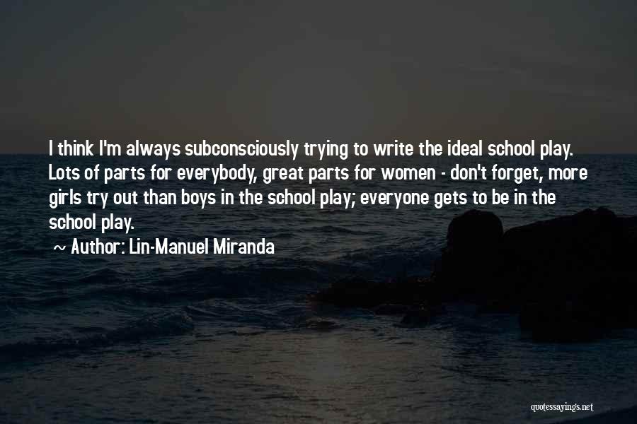 An Ideal School Quotes By Lin-Manuel Miranda