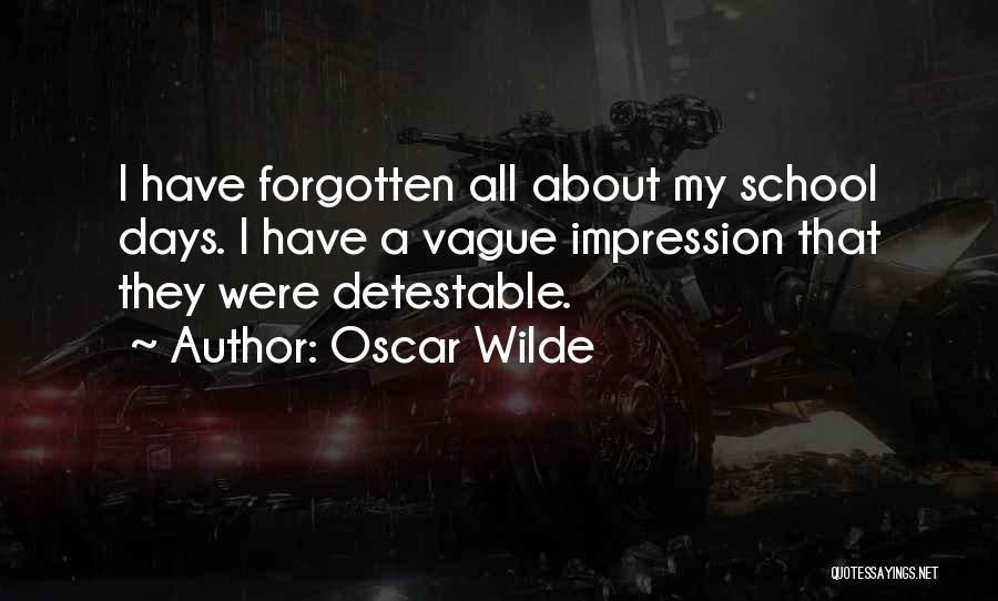 An Ideal School Quotes By Oscar Wilde