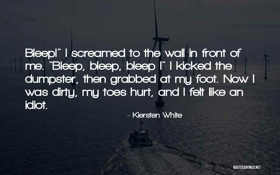 An Idiot Quotes By Kiersten White An Idiot Quotes By Kiersten White