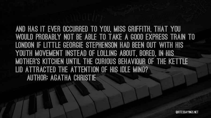 An Idle Mind Quotes By Agatha Christie