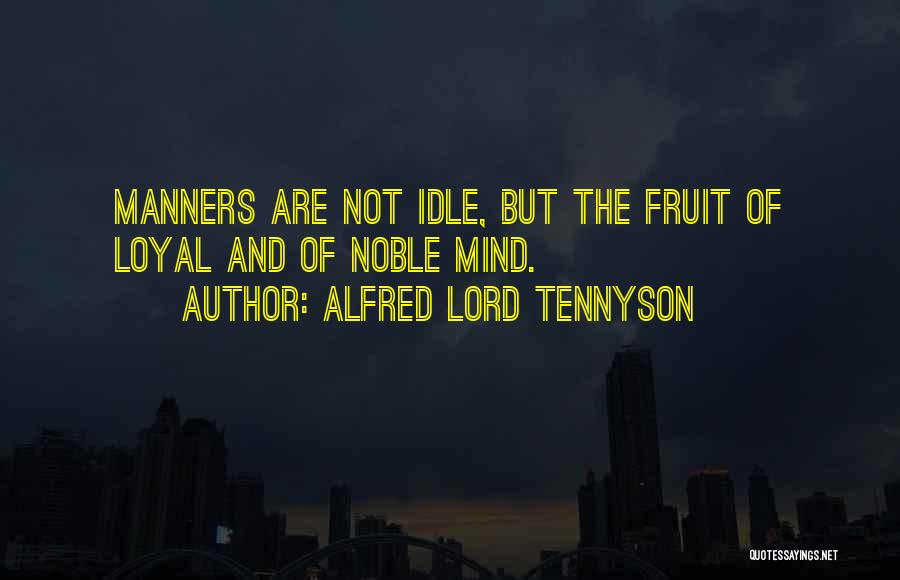 An Idle Mind Quotes By Alfred Lord Tennyson