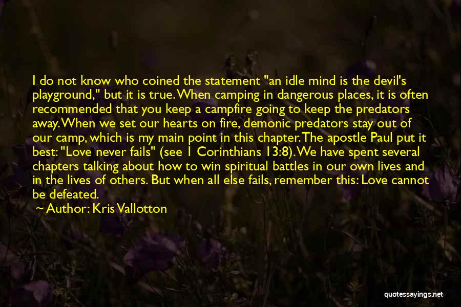 An Idle Mind Quotes By Kris Vallotton