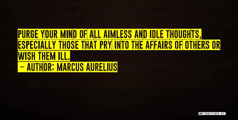 An Idle Mind Quotes By Marcus Aurelius