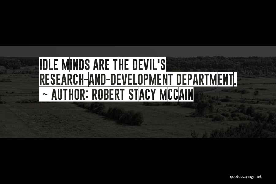 An Idle Mind Quotes By Robert Stacy McCain