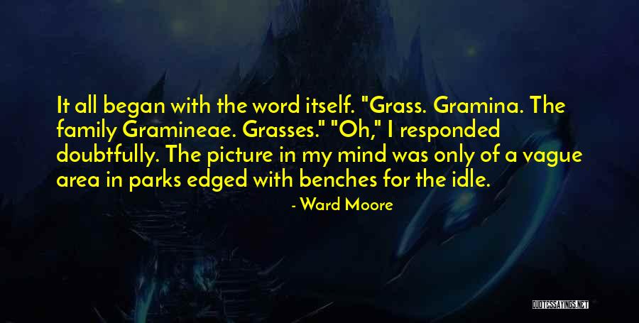 An Idle Mind Quotes By Ward Moore