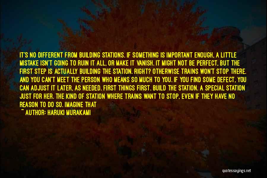 An Important Person In Your Life Quotes By Haruki Murakami