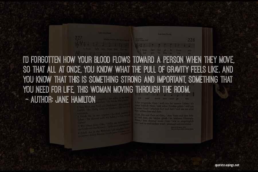 An Important Person In Your Life Quotes By Jane Hamilton