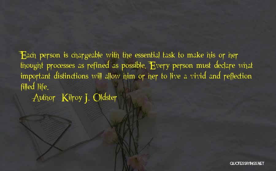 An Important Person In Your Life Quotes By Kilroy J. Oldster
