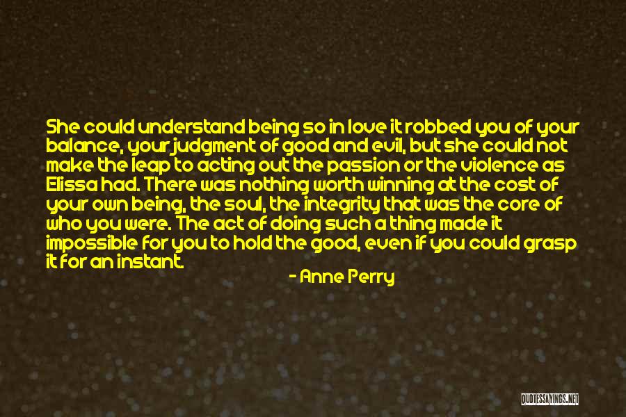 An Impossible Love Quotes By Anne Perry