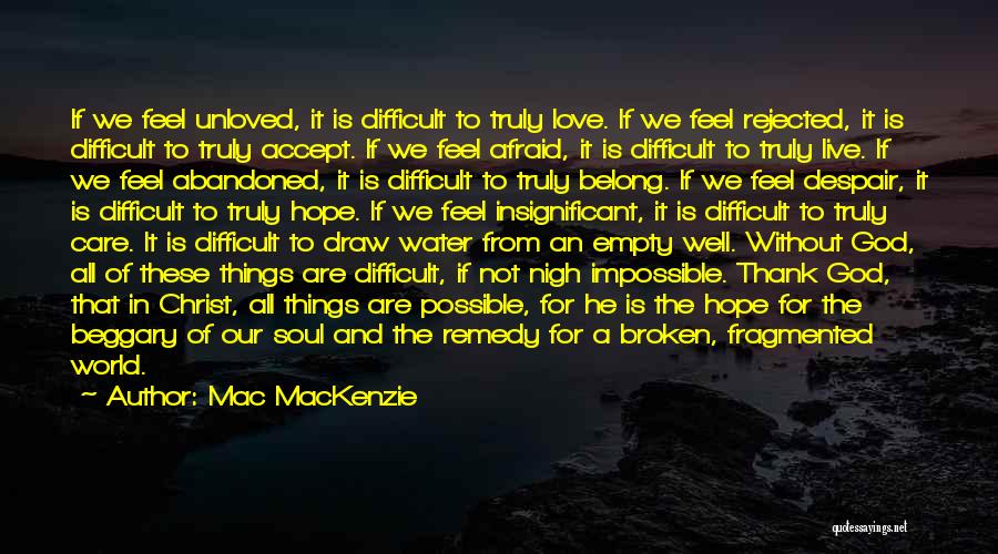 An Impossible Love Quotes By Mac MacKenzie