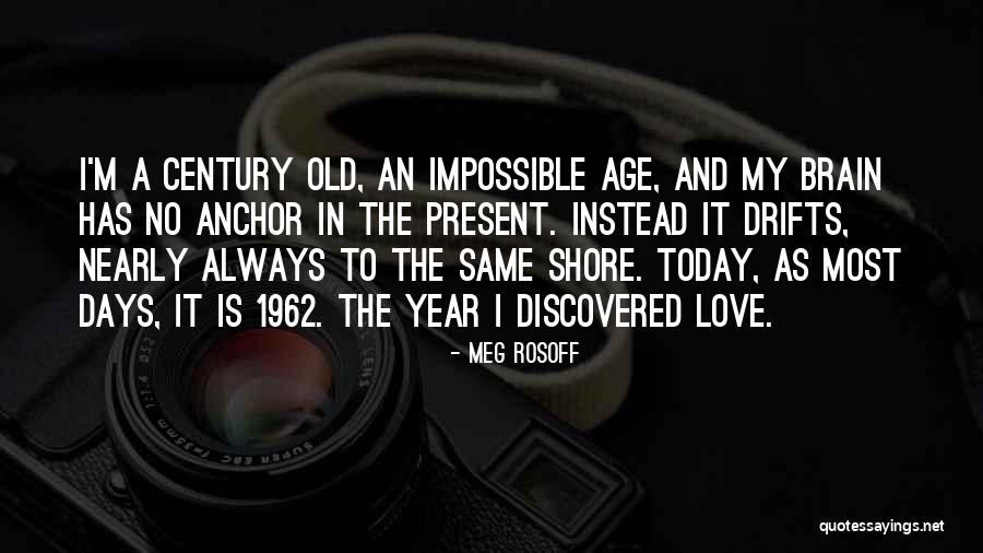 An Impossible Love Quotes By Meg Rosoff