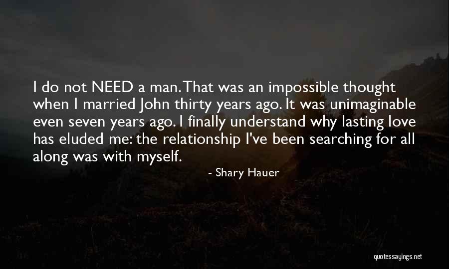 An Impossible Love Quotes By Shary Hauer