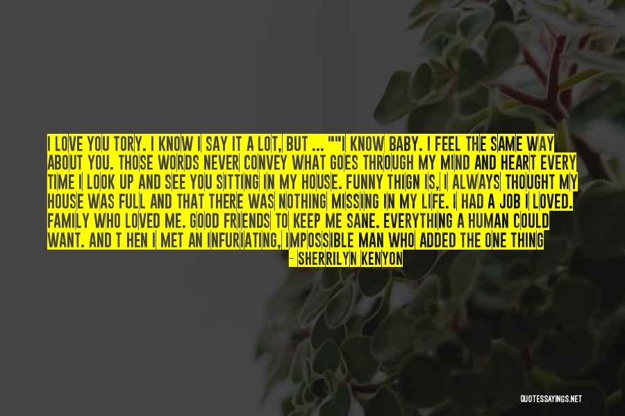 An Impossible Love Quotes By Sherrilyn Kenyon An Impossible Love Quotes By Sherrilyn Kenyon