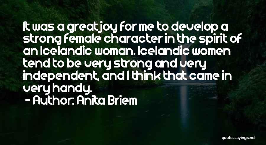 An Independent Woman Quotes By Anita Briem An Independent Woman Quotes By Anita Briem