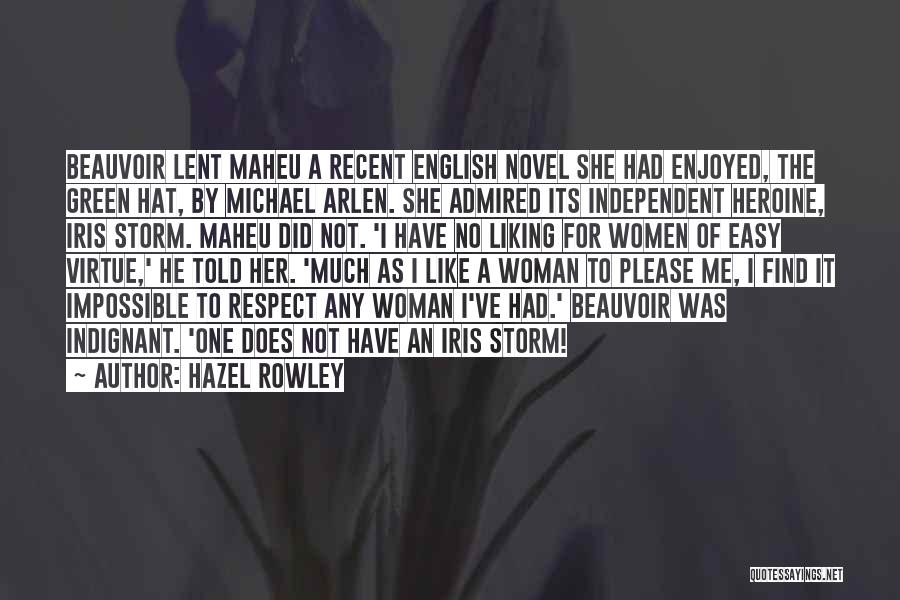 An Independent Woman Quotes By Hazel Rowley An Independent Woman Quotes By Hazel Rowley