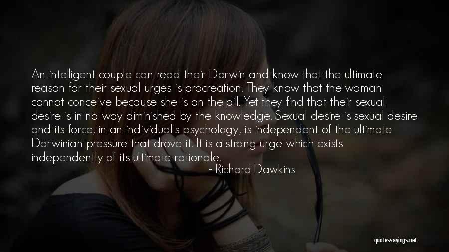 An Independent Woman Quotes By Richard Dawkins