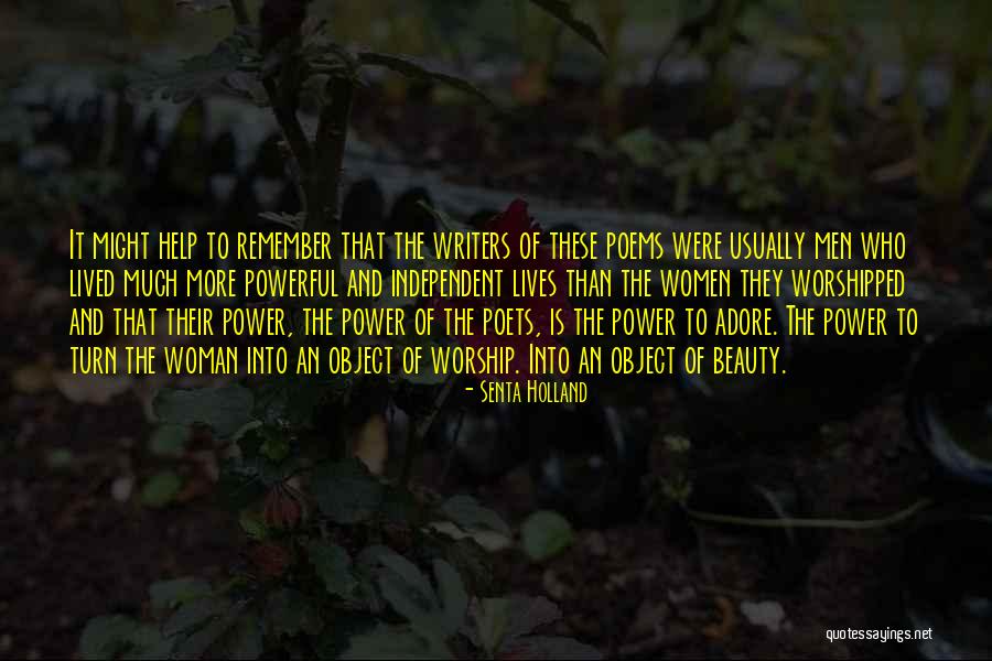 An Independent Woman Quotes By Senta Holland An Independent Woman Quotes By Senta Holland