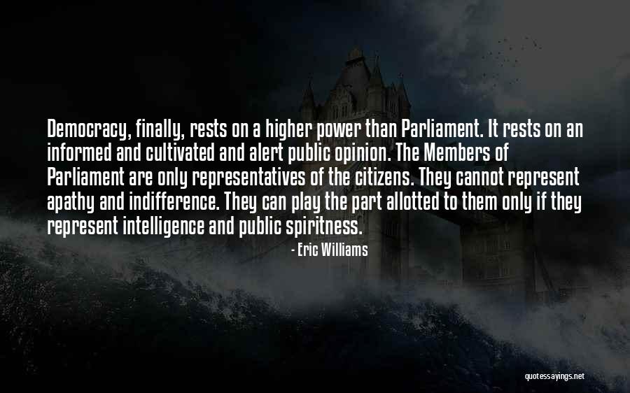 An Informed Public Quotes By Eric Williams An Informed Public Quotes By Eric Williams