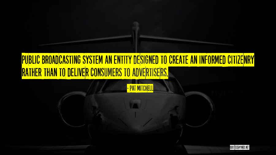 An Informed Public Quotes By Pat Mitchell An Informed Public Quotes By Pat Mitchell