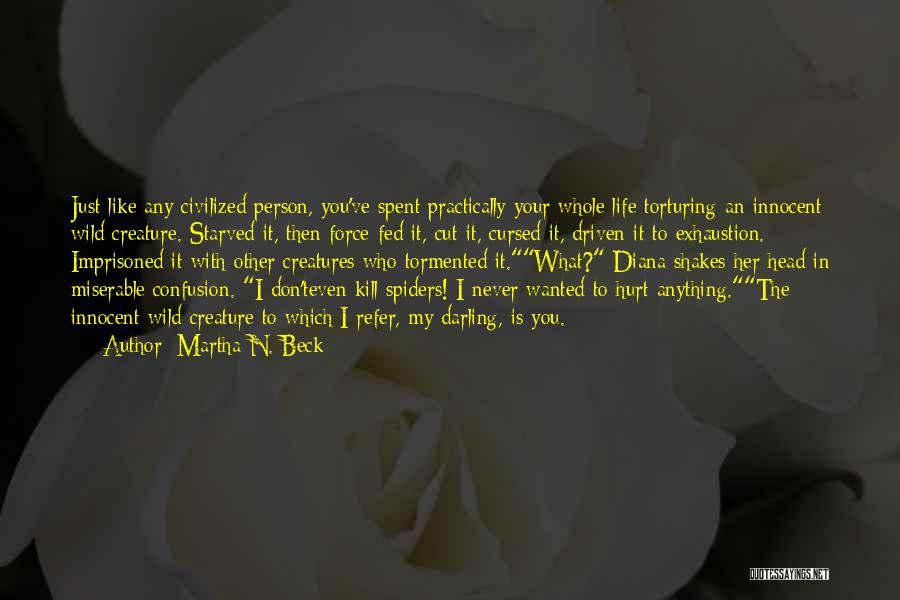 An Inspirational Person In Your Life Quotes By Martha N. Beck