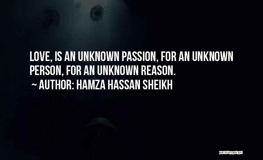 An Inspirational Person Quotes By Hamza Hassan Sheikh