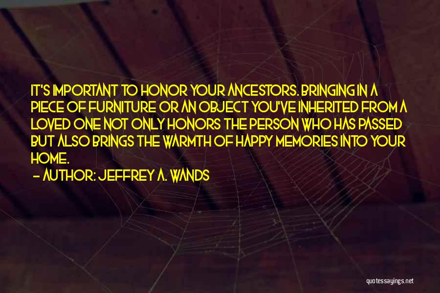 An Inspirational Person Quotes By Jeffrey A. Wands