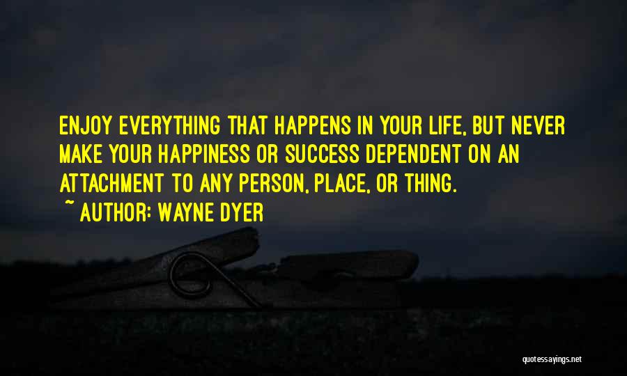 An Inspirational Person Quotes By Wayne Dyer