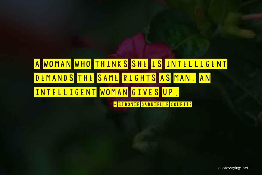 An Intelligent Man Quotes By Sidonie Gabrielle Colette An Intelligent Man Quotes By Sidonie Gabrielle Colette