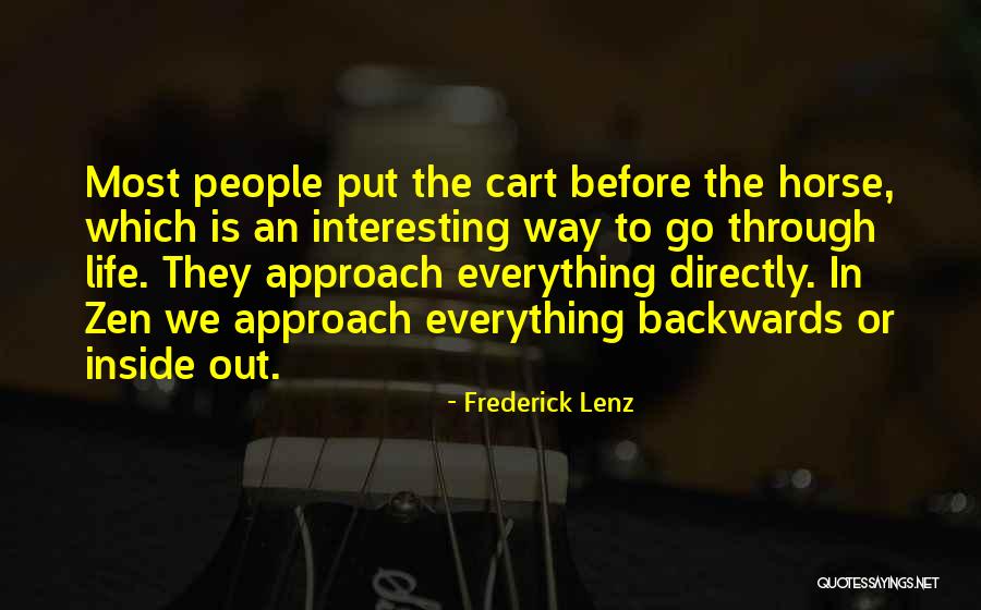 An Interesting Life Quotes By Frederick Lenz