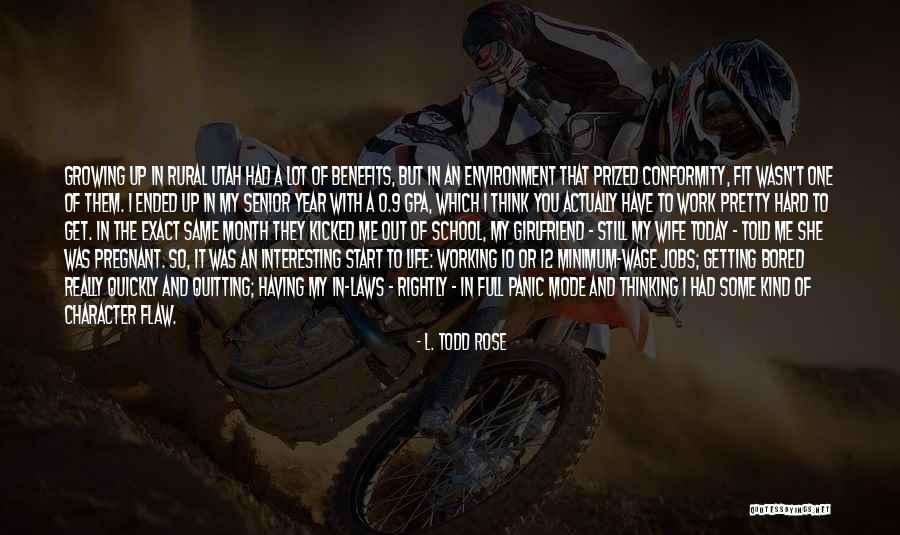 An Interesting Life Quotes By L. Todd Rose