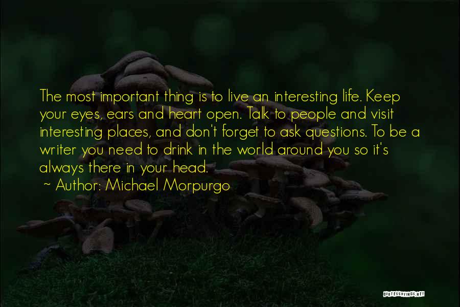 An Interesting Life Quotes By Michael Morpurgo An Interesting Life Quotes By Michael Morpurgo