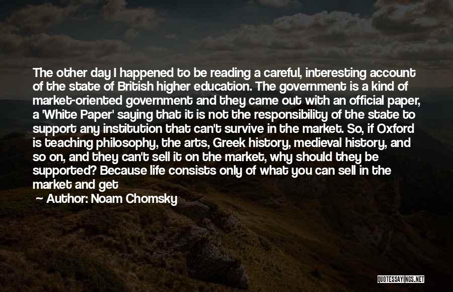 An Interesting Life Quotes By Noam Chomsky