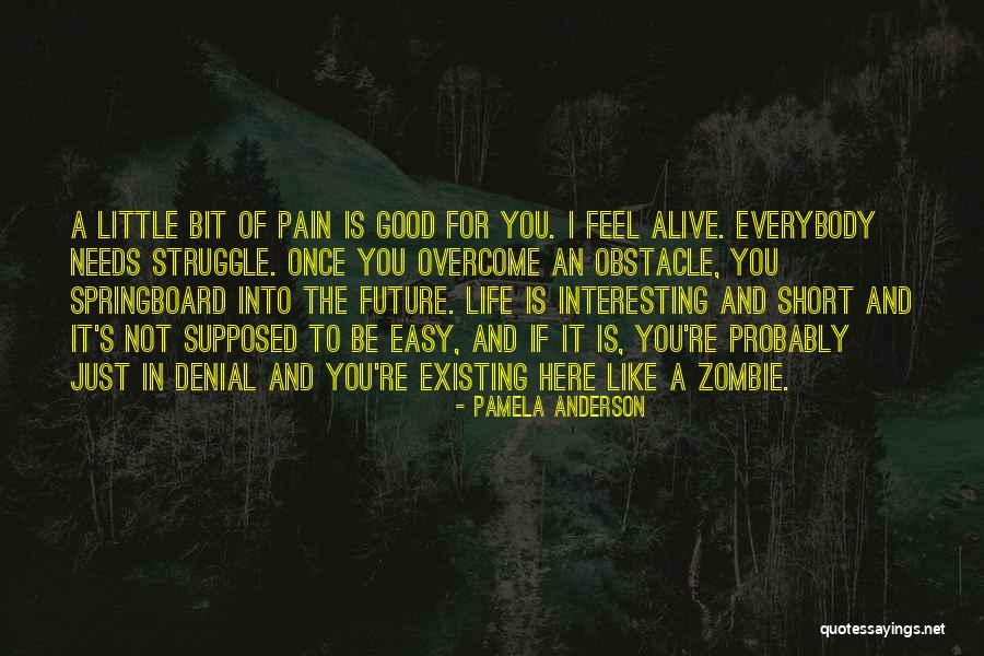 An Interesting Life Quotes By Pamela Anderson