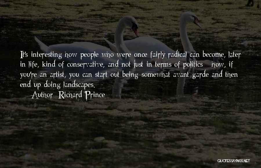 An Interesting Life Quotes By Richard Prince