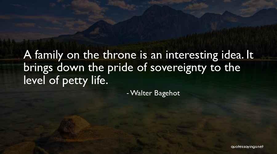 An Interesting Life Quotes By Walter Bagehot