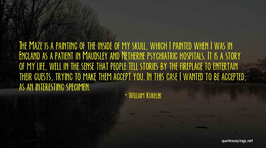 An Interesting Life Quotes By William Kurelek