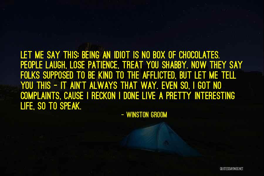 An Interesting Life Quotes By Winston Groom