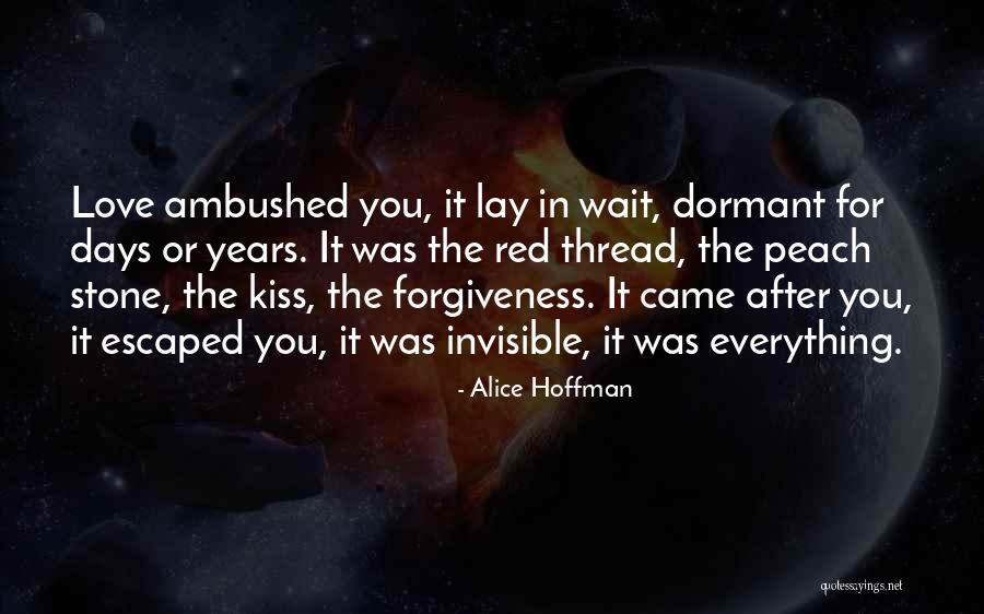 An Invisible Thread Quotes By Alice Hoffman An Invisible Thread Quotes By Alice Hoffman