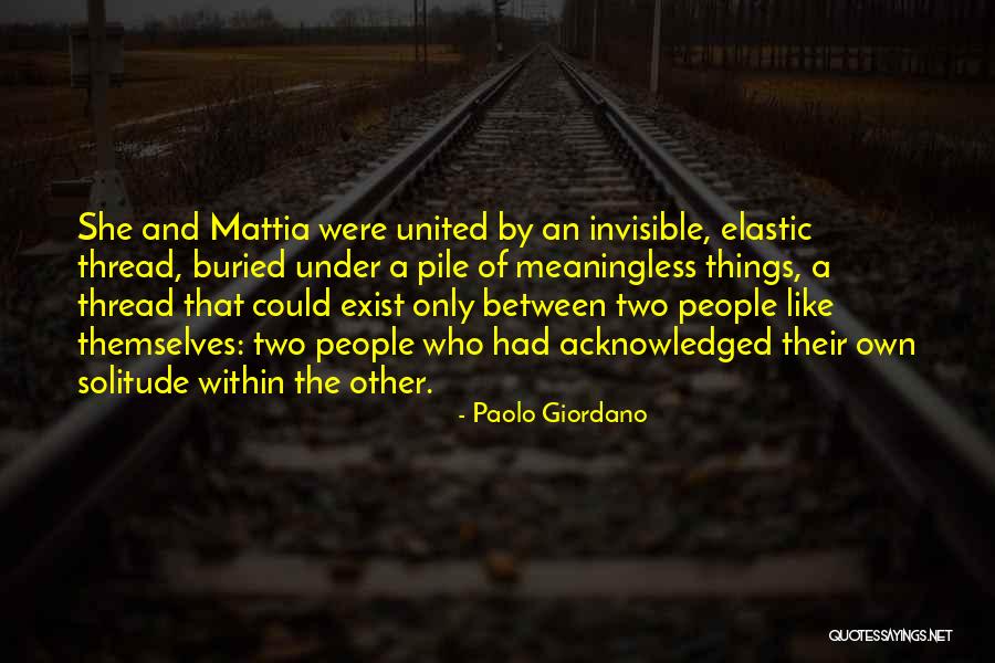 An Invisible Thread Quotes By Paolo Giordano An Invisible Thread Quotes By Paolo Giordano