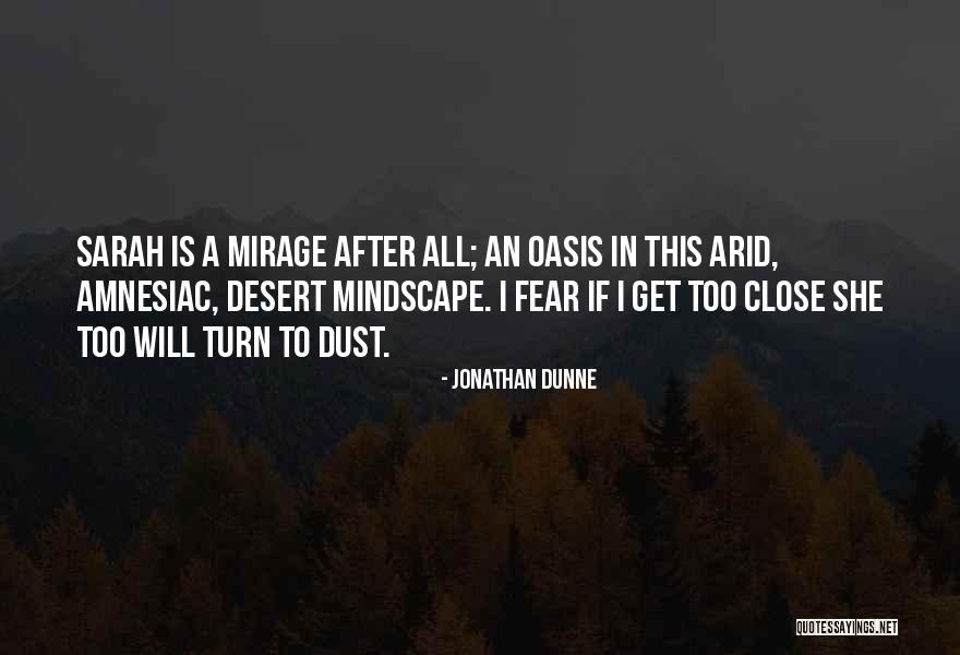 An Oasis Quotes By Jonathan Dunne An Oasis Quotes By Jonathan Dunne
