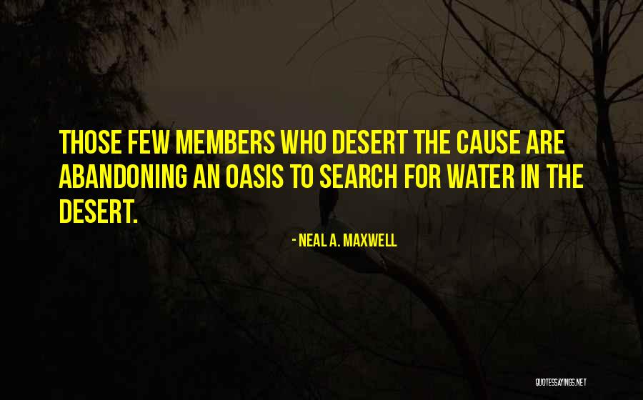 An Oasis Quotes By Neal A. Maxwell An Oasis Quotes By Neal A. Maxwell